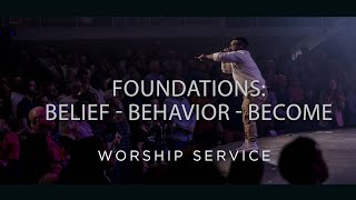 Foundations: Belief - Behavior - Become | 02-02 | Josh Feay | 10:00 | Black Rock Church