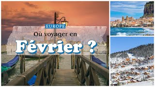 Voyage : voici où partir en Europe en février (HD)