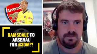 RAMSDALE TO ARSENAL FOR £30M!? Alex Crook's transfer updates from Chelsea, Man United, Spurs & more!