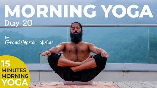 MORNING YOGA DAY 20 | WITH GRAND MASTER AKSHAR