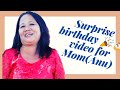 Surprise birthday video for my mommy🥰God bless Anu!!