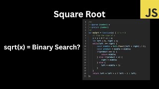 Sqrt(x) | Easy LeetCode Tutorial (Binary Search Solution)