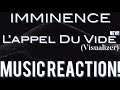 GREAT STRING FLOW🎸🎶Imminence - L’appel Du Vide(Visualizer) | Music Reaction🔥