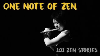 [Zen Flesh Zen Bones] #68 - One Note Of Zen