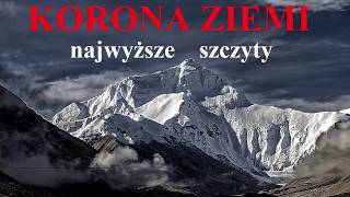 KORONA ZIEMI - najwyższe szczyty na ziemi