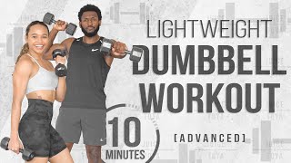 10 Minute Lightweight Dumbbell Workout [Advanced HIIT]