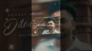 Dilwale (Official Video) Sharry Maan | Dilwala |ILWALE The Album | Latest Punjabi Songs 2021 #shorts