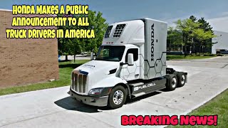 Honda Makes Public Announcement To All Truck Drivers In America (Mutha Trucker News)