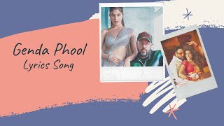 Genda Phool Songs Lyrics | Ft_Badshah & Payal Dev ||Tune Catcher