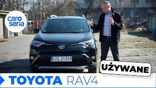 UŻYWANA Toyota RAV4 (IV FL), czyli jak uniknąć kłopotów (TEST PL 4K) | CaroSeria