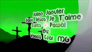 Julien Janvier - Doux Jésus Je T'aime Lyrics (Pawòl)