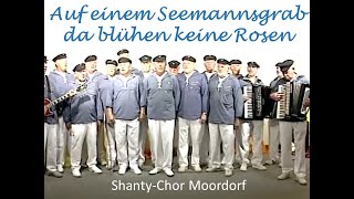 Auf einem Seemannsgrab - Shanty-Chor Moordorf