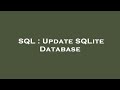 SQL : Update SQLite Database