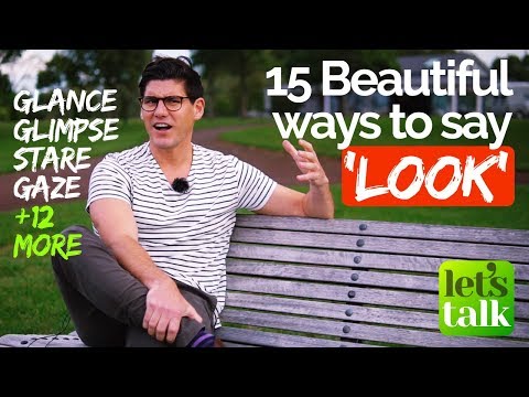 15 Beautiful Ways to say ‘Look’ | English speaking Practice lesson with a native English Teacher 15 Beautiful Ways to say ‘Look’ | English speaking Practice lesson with a native English Teacher