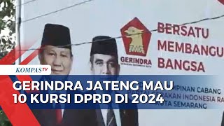 Gerindra Jateng Targetkan 10 Kursi DPRD di Pileg 2024!