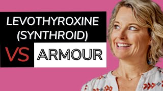 Levothyroxine Vs Armour Thyroid Medication - How Are They Different and Which Is Better?