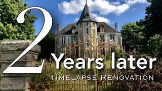 We Bought An Abandoned Chateau, THEN & NOW, 2 YEAR Renovation (in 20 minutes) Ti