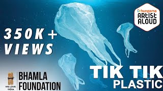 Tik Tik Plastic | World Environment Day 2018 Theme | Plastic Ban | Bhamla Foundation | Shaan