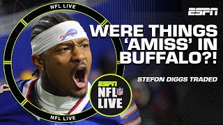 WHY did the Bills TRADE STEFON DIGGS? 👀 'Things were AMISS in Buffalo!' - Field Yates | NFL Live