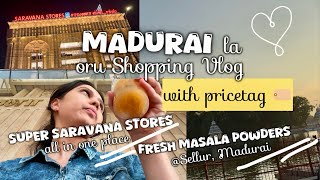 SHOPPING polaama? @Madurai 🛒🛍️ Super SARAVANA Stores Vlog WITH PRICE 🏷️ - Special Masala at Sellur 🥘