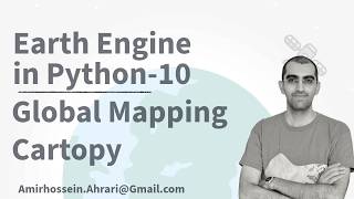 Google Earth Engine Python Tutorial-10: Global Mapping using Cartopy