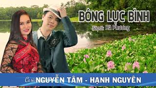 Bông Lục Bình - Nguyễn Tâm Ft Hạnh Nguyên