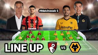 Potentia Line up Bournemouth vs Wolverhampton – Matchweek 5 Premier League