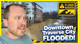 Traverse City Flood 2026 | Severe Flooding in Downtown Traverse City - Travel Routes Have Changed!