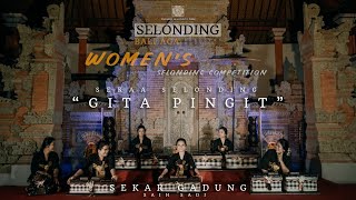 Peserta 02 - Sekar Gadung - Sekaa GITA PINGIT  - Women’s Selonding Competitions