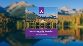 Fantasiereise Entspannung am Rande des Sees [Deutsch - Meditation] - Fantasiereisen und mehr