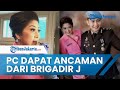 Putri Candrawathi Ngaku Dapat Ancaman dari Brigadir J seusai Insiden Dugaan Pelecehan Seksual