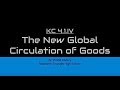 The New Global Circulation of Goods