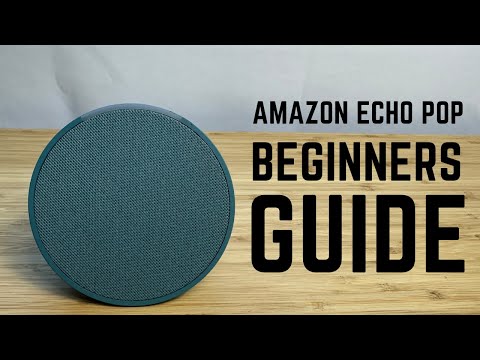 Amazon Echo Pop – Complete Beginners Guide