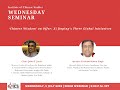 ‘Chinese Wisdom’ on Offer: Xi Jinping's Three Global Initiatives | 5th July @ 3:00 PM IST