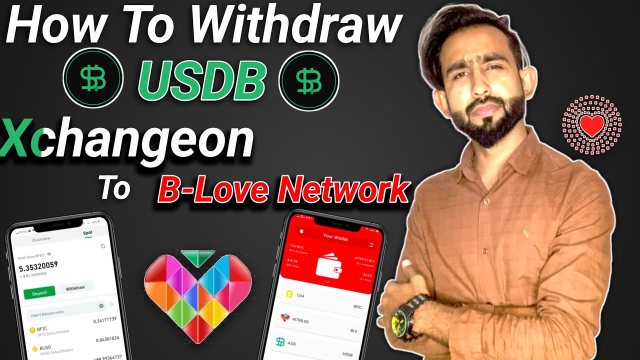 How To Withdraw USDB Xchangeon To B Love Network Crypto Mining App ...