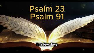 Psalm 23 and Psalm 91: The Two Most Powerful Prayers in the Bible