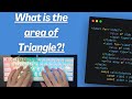 ASMR Programming - Coding Triangle Area Calculator - No Talking