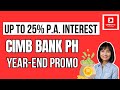 CIMB Bank’s Up to 25% p.a. Interest Promo for Nov & Dec 2024 – How to Qualify!