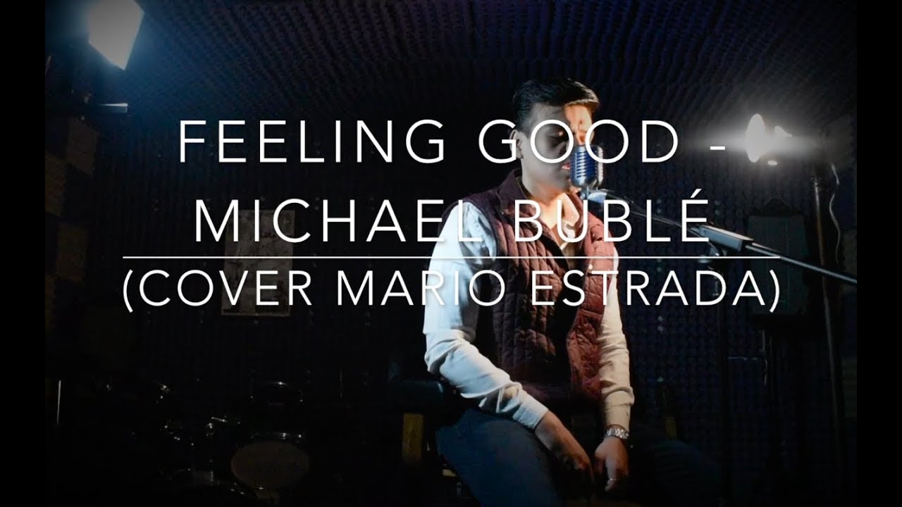 Feeling Good - Michael Bublé (Cover Mario Estrada) - YouTube