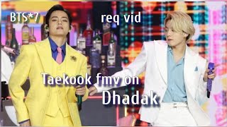 req vid💜Taekook fmv on hindi song💜Taekook fmv on Dhadak 💜Taekook on Bollywood mix 💜 #Taekook