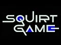 Squirt Game (Squid Game Parody)