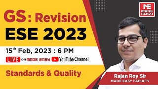 GS Revision l ESE 2023 Prelims | Standards and Quality | By: Rajan Roy Sir | MADE EASY Faculty