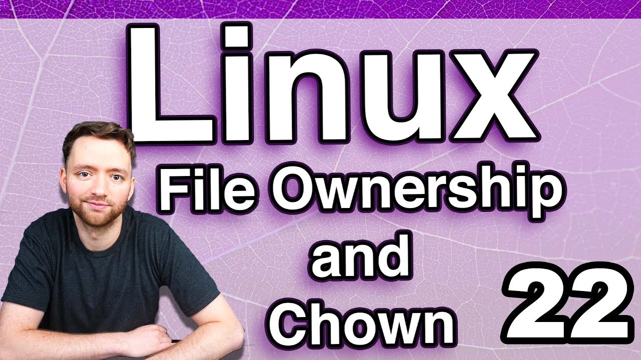 File Ownership And Chown Linux Tutorial 22 Youtube