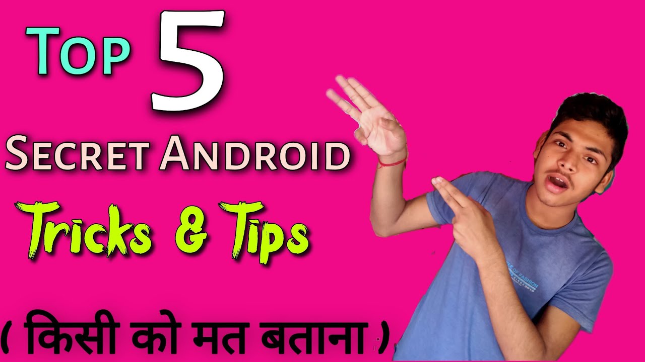 Top 5 Amazing Android SECRETS, TIPS And TRICKS | 5 Android Tricks You ...