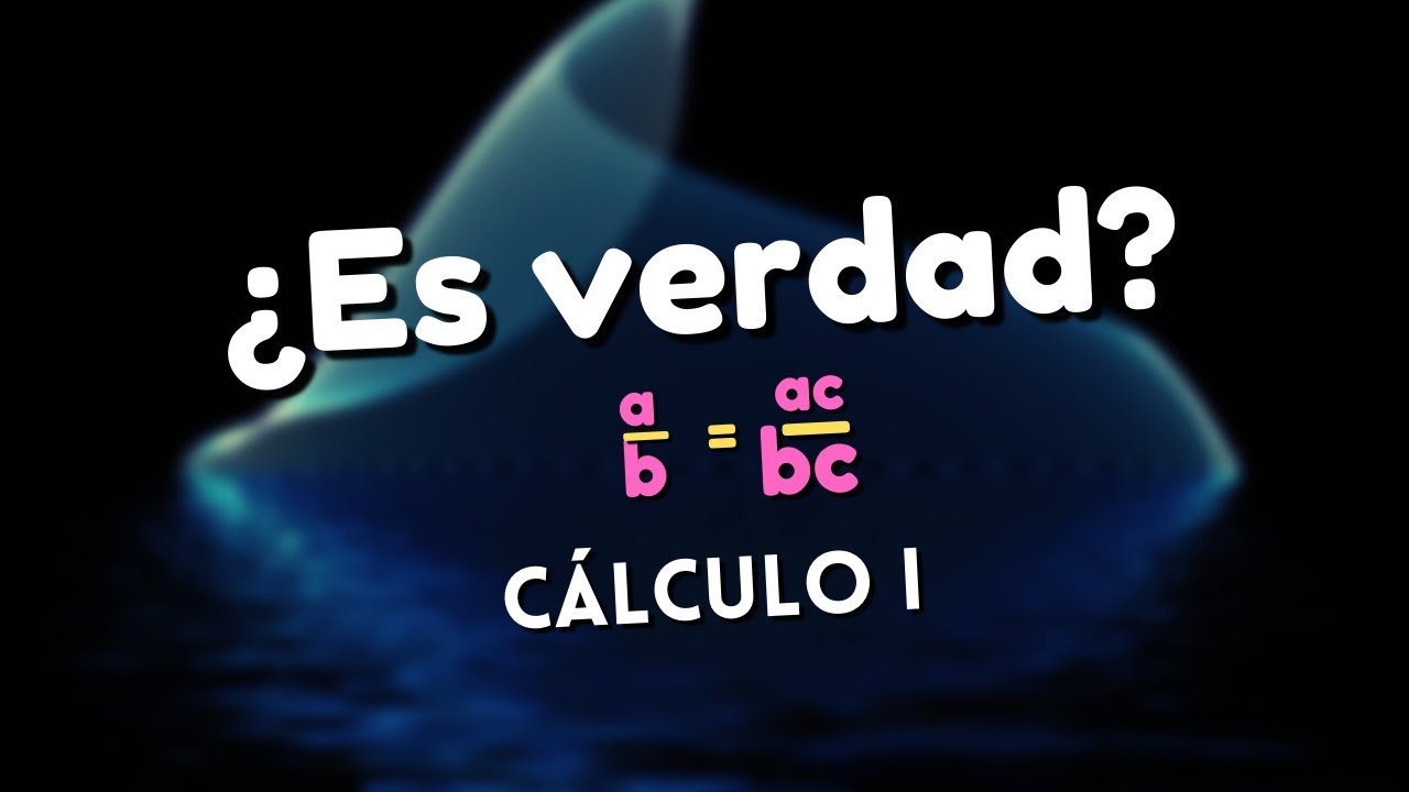 9. Demostrar Que A/b=ac/bc | Cálculo I - YouTube