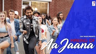 Aa Jaana (Making Video) - Jackky Bhagnani, Sarah | Darshan Raval, Prakriti | Lijo - DJ Chetas