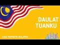 Daulat Tuanku | Lagu Patriotik Malaysia