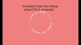 Animated Circle Text Effects using CSS & vanilla Javascript