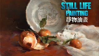 Impressionism Oil Painting Time Lapse - Tangerines || 具象油画过程：橘子