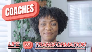 Life Coach vs. Transformation Coach: Which One is Right for You?